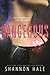 Dangerous by Shannon Hale Dangerous by Shannon Hale