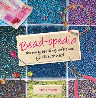 Bead-opedia: The Only Beading Reference You'll Ever Need (Spiral-bound)
