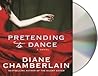 Pretending to Dance by Diane Chamberlain