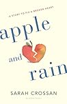 Apple and Rain by Sarah Crossan Apple and Rain by Sarah Crossan