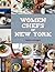 Women Chefs of New York