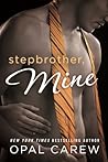 Stepbrother, Mine by Opal Carew