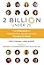 2 Billion Under 20: How Mil...