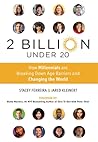 2 Billion Under 20: How Millennials Are Breaking Down Age Barriers and Changing the World