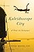 Kaleidoscope City: A Year i...