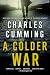 A Colder War: A Novel (Thomas Kell, 2)