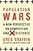 Population Wars: A New Perspective on Competition and Coexistence