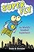 Super Fly: The World's Smallest Superhero!