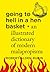 Going to Hell in a Hen Basket: An Illustrated Dictionary of Modern Malapropisms