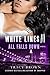White Lines III: All Falls ...