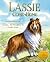Lassie Come-Home by Susan Hill Lassie Come-Home by Susan Hill
