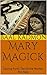 Mary Magick: Calling Forth ...
