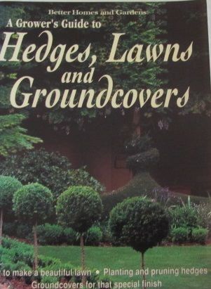 The Grower's Guide to Hedges, Lawns and Groundcovers (Paperback)