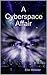 A Cyberspace Affair