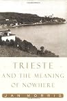Trieste and the M...