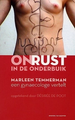 Onrust in de onderbuik: Een gynaecologe vertelt
