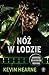 Nóż w lodzie by Kevin Hearne Nóż w lodzie by Kevin Hearne