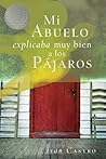Mi abuelo explicaba muy bien a los pájaros (Spanish Edition)