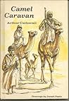 Camel Caravan by Arthur Catherall