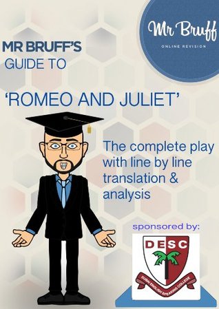 Mr Bruff’s guide to 'Romeo and Juliet' (Kindle Edition)
