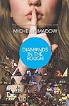 Diamonds in the Rough by Michelle Madow