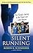 Silent Running by Robyn K. Schneider