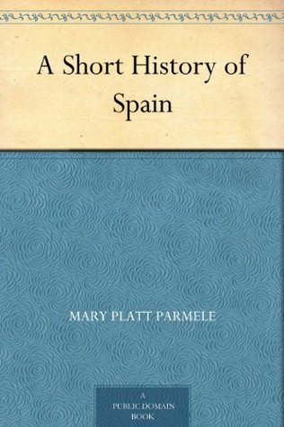A Short History of Spain (Kindle Edition)