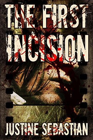 The First Incision (Killer Culture Trilogy #1)