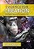 Evidence for Creation: Intelligent Answers for open minds