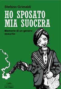 Ho sposato mia suocera (Paperback)
