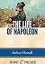 The Life of Napoleon