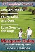 Love Gone to the Dogs / Yours, Mine and Ours / Love Triumphs