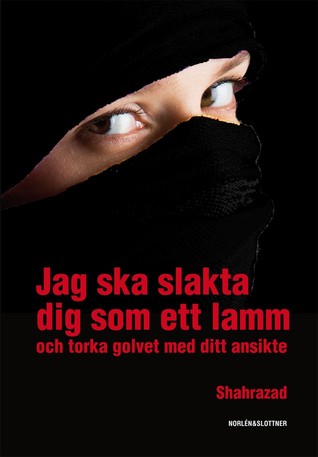 Jag ska slakta dig som ett lamm : och torka golvet med ditt ansikte (Paperback)