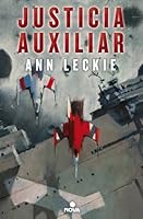 Justicia auxiliar (Imperial Radch #1)