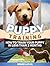 Puppy Training: How to Train Your Puppy in Less Than 2 Months (Puppy Training, Puppy Training books, puppy training magic)