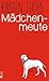 Mädchenmeute (Mädchenmeute #1)