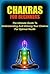 Chakras for Beginners: The ...