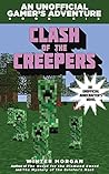 Clash of the Creepers (An Unofficial Gamer's Adventure #6)