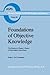 Foundations of Objective Knowledge by Sergio L. de C. Fernandes