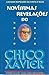 Novíssimas Revelações do Nosso Amigo Chico Xavier