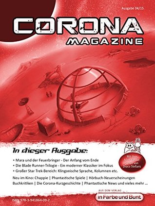 Corona Magazine 04/2015: April 2015: Nur der Himmel ist die Grenze (German Edition)