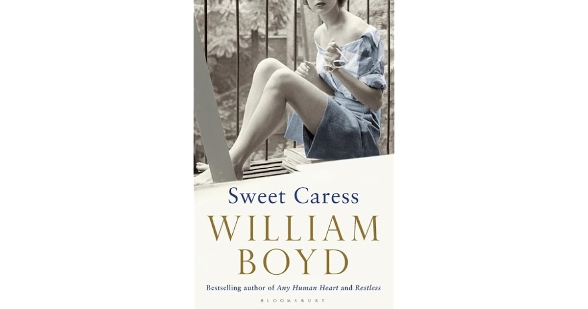 Sweet Caress by William Boyd