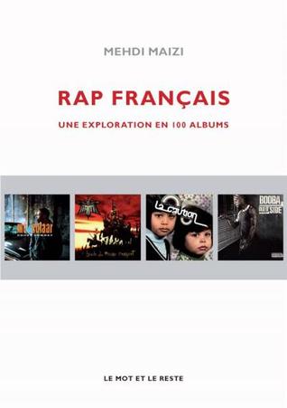 Rap français : une exploration en 100 albums (Hardcover)