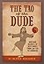 The Tao of the Dude: Awesome Insights of Deep Dudes from Lao Tzu to Lebowski