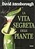 La vita segreta delle piant...