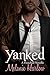 Yanked (Frenched, #1.5)