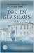 Tod im Glashaus