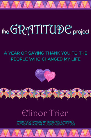 The Gratitude Project: A Year of Saying Thank You to The People Who Changed My Life