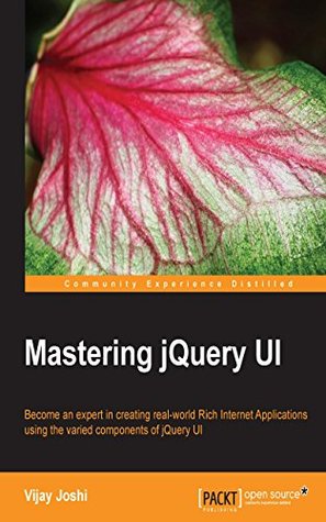 Mastering jQuery UI (Kindle Edition)