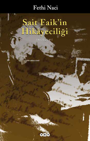 Sait Faik'in Hikayeciliği (Paperback)